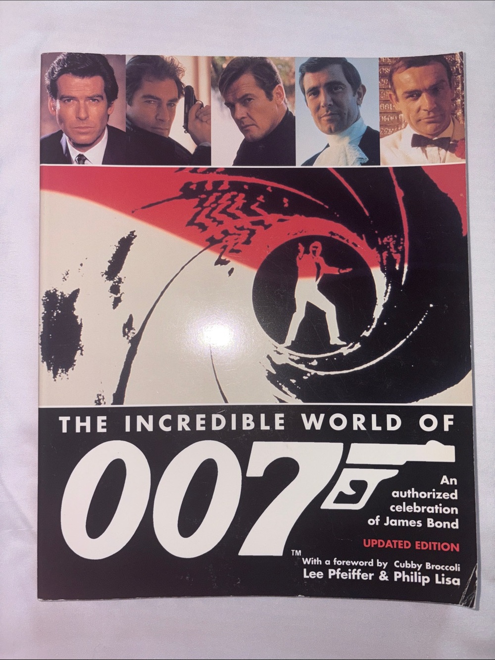 The Incredible World of 007 An Authorized Celebration of James Bond 1997 Edition